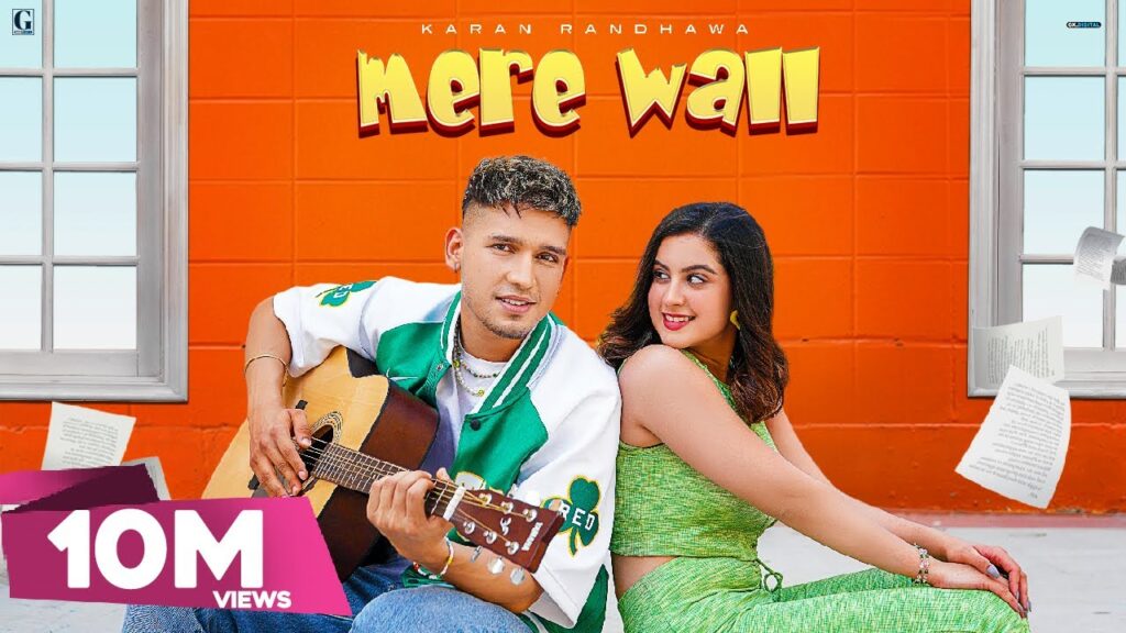 Mere Wall Lyrics – Karan Randhawa