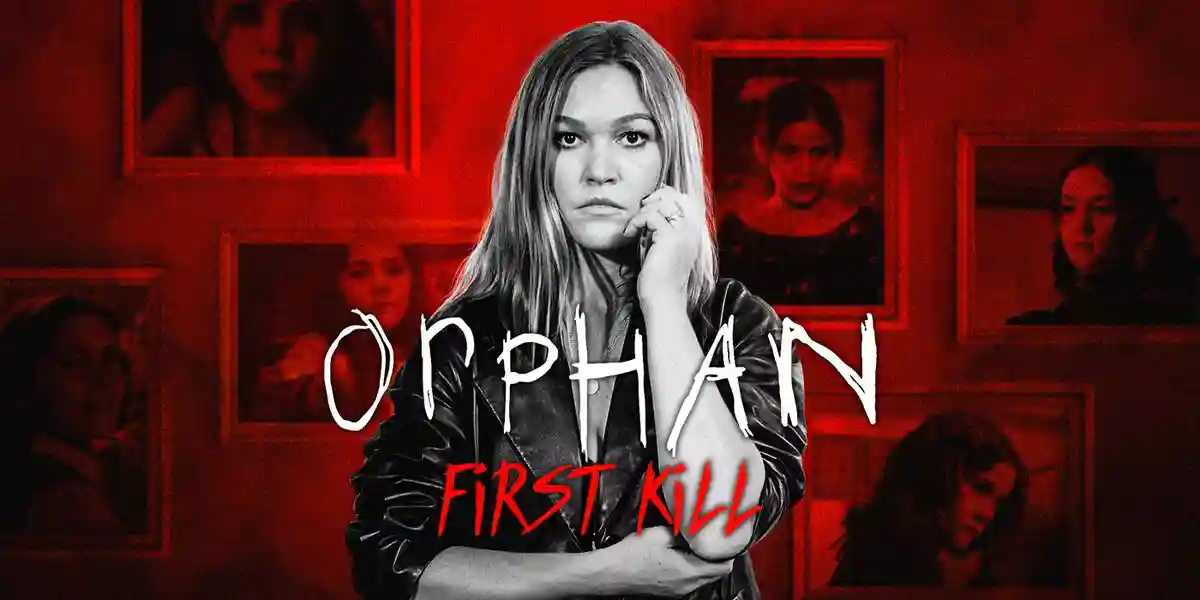 Orphan: First Kill Cast, Role, Salary, Director, Producer, Trailer