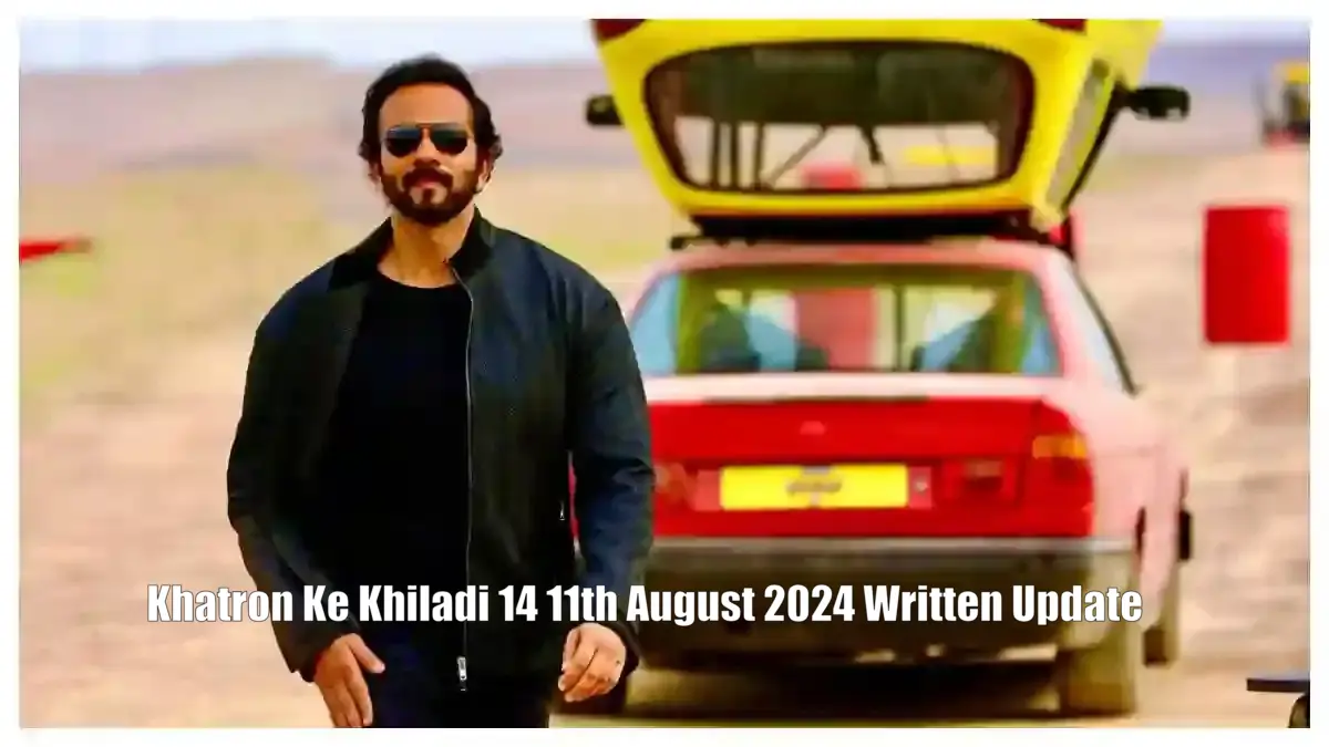 Khatron Ke Khiladi 14 11th August 2024 Written Update